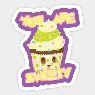 You Are Sweety! Sticker